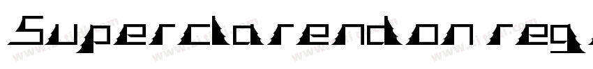 Superclarendon regul字体转换 Superclarendon regul字体转换